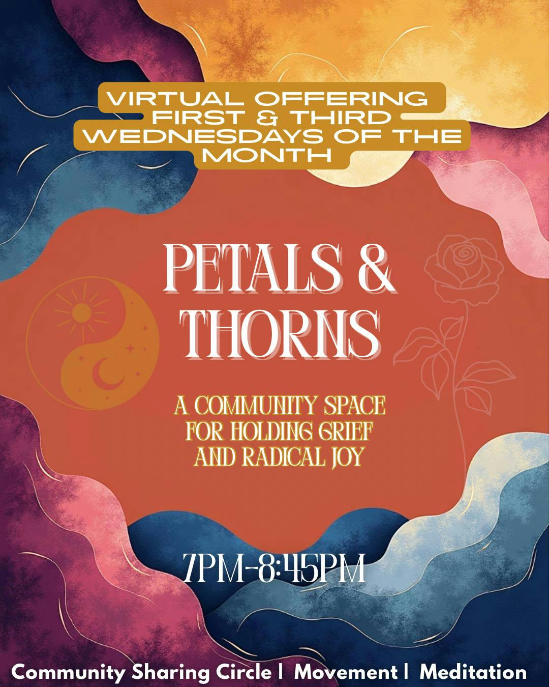 Petals & Thorns: Community Space for Holding Grief & Radical Joy event banner