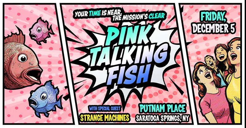 Pink Talking Fish w/ Strange Machines event banner