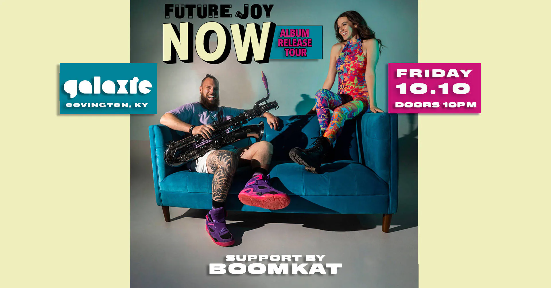 Future Joy: NOW Tour at Galaxie - Covington event banner