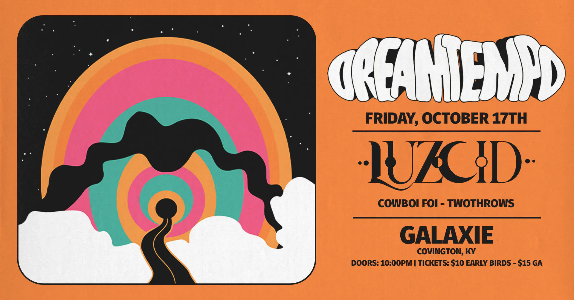 LUZCID: Dreamtempo Tour w/ Cowboy Foi & TwoThrows at Galaxie - Covington event banner