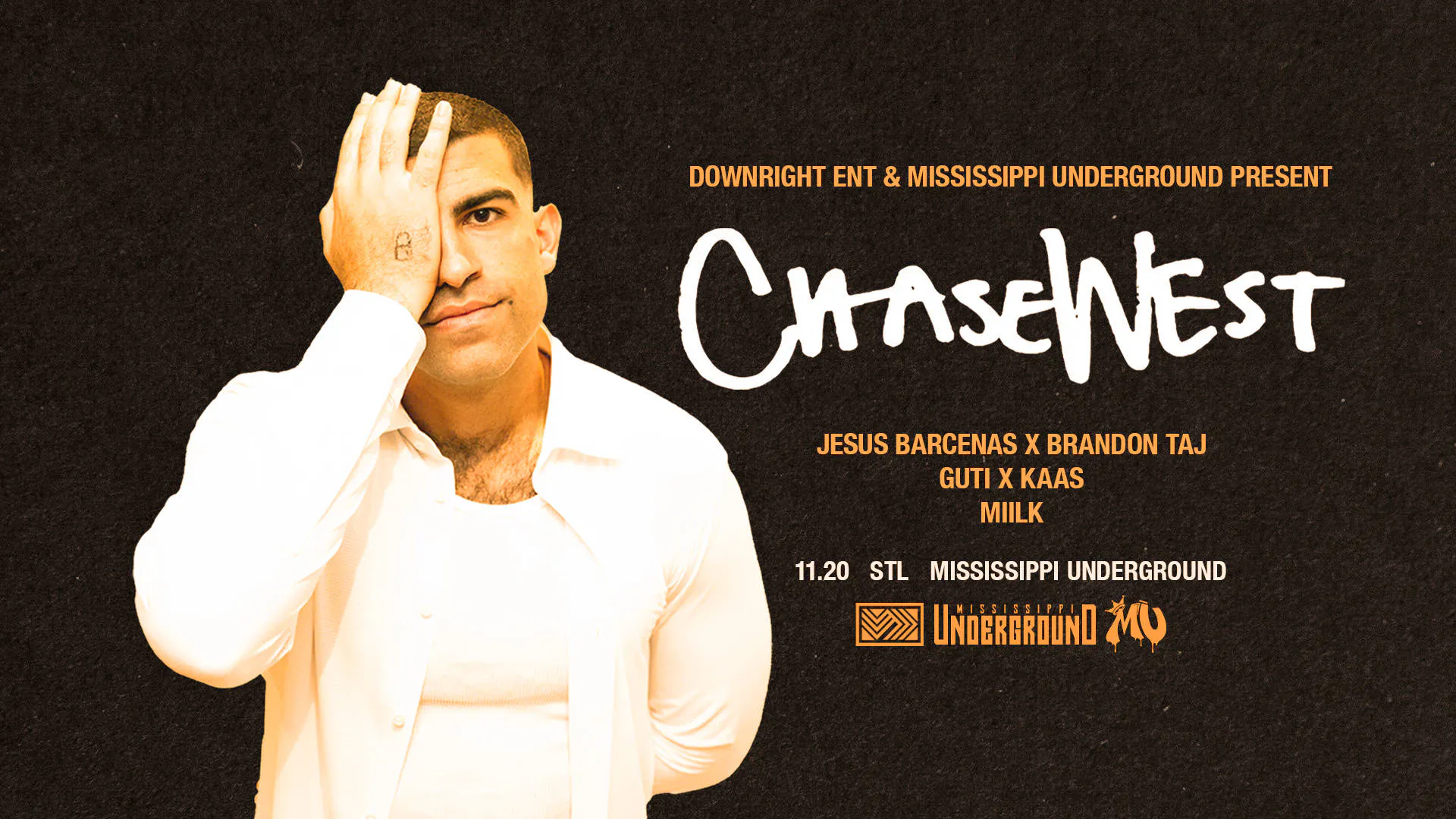 Chase West & More @ Mississippi Underground event banner