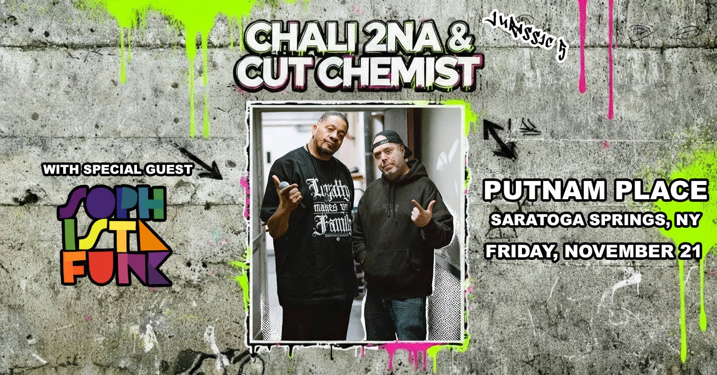Chali 2na & Cut Chemist w/ Sophistafunk event banner