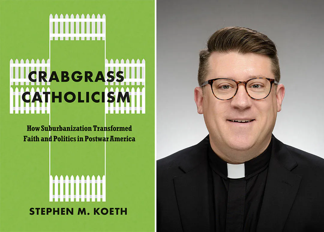 Crabgrass Catholicism: How Suburbanization Transformed Faith and Politics in Postwar America event banner