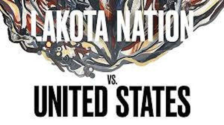 Lakota Nation vs. the United States (2022)- Free Movie on the Big Screen! event banner