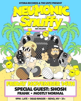 Neumonic, Snuffy & SHOSH event banner