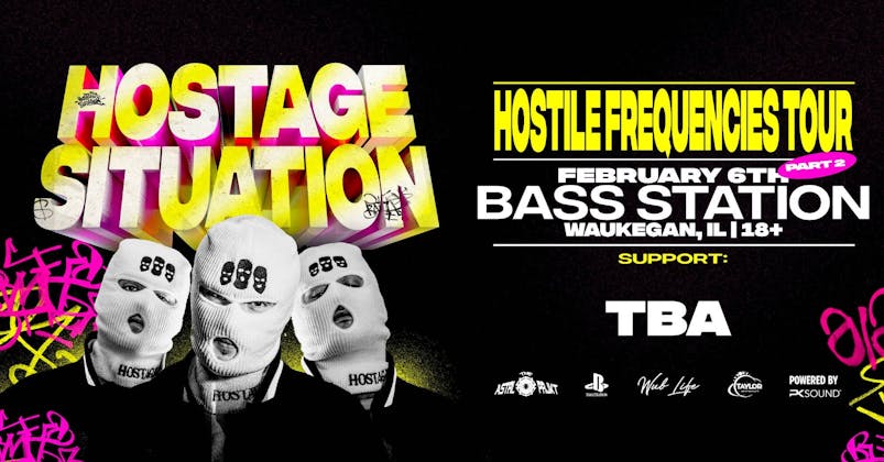 HOSTAGE SITUATION AT BASS STATION event banner