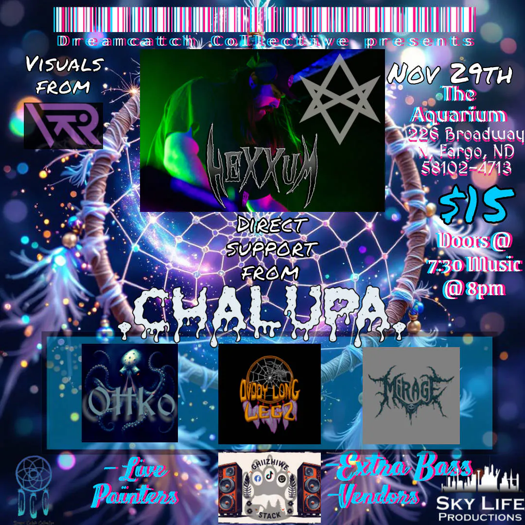 Dreamcatch Collective Presents: Hexxum Feat. Direct support from Chalupa event banner