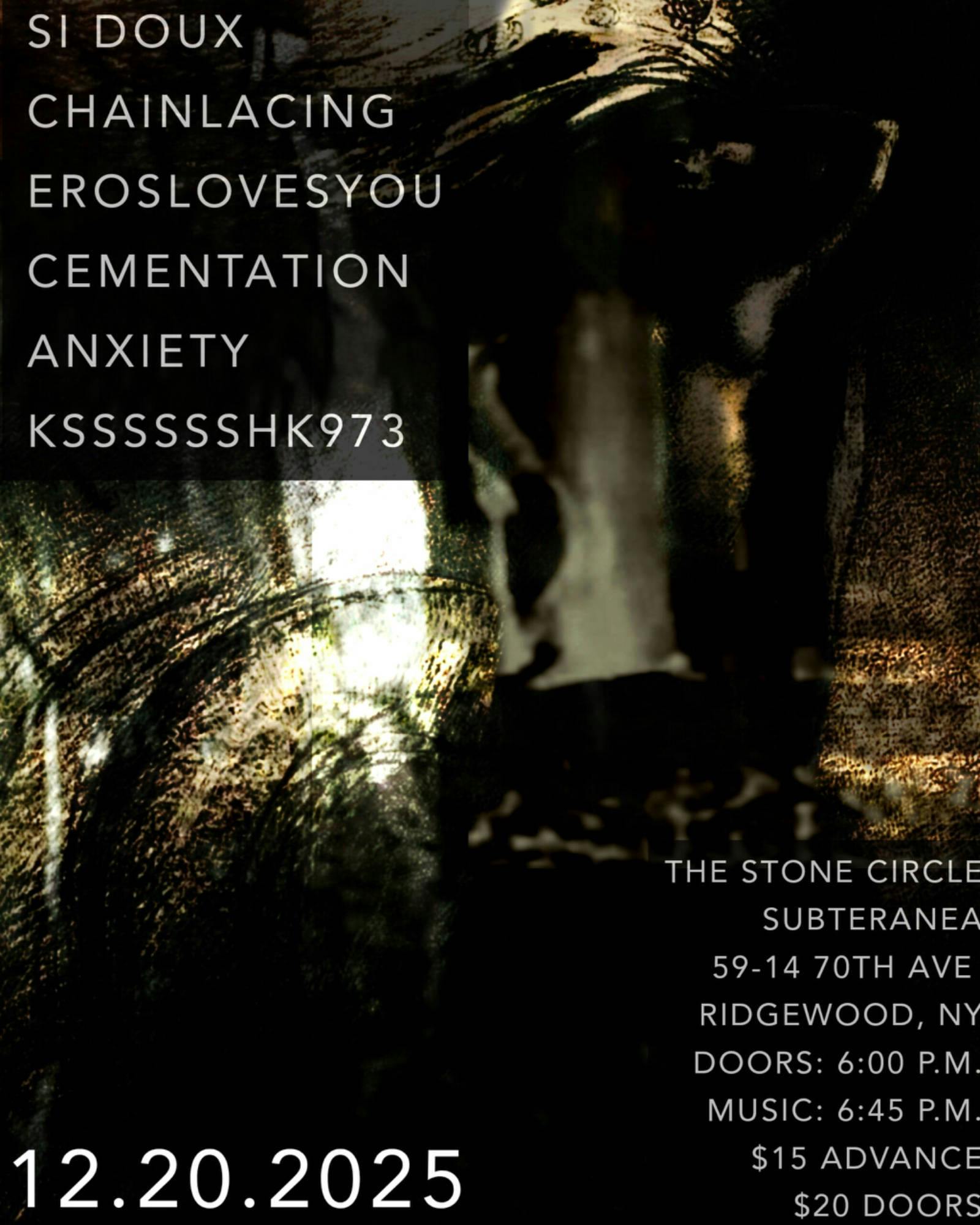 Si Doux, Chainlacing, EROSLOVESYOU, Cementation Anxiety, KSSSSSSHK973 event banner
