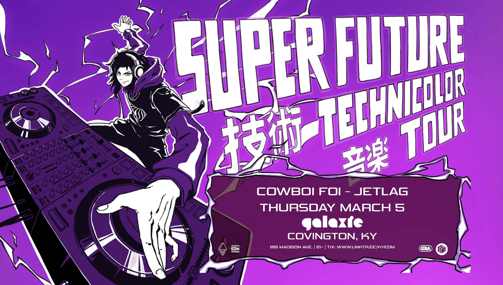Super Future: Technicolor Tour at Galaxie - Covington event banner