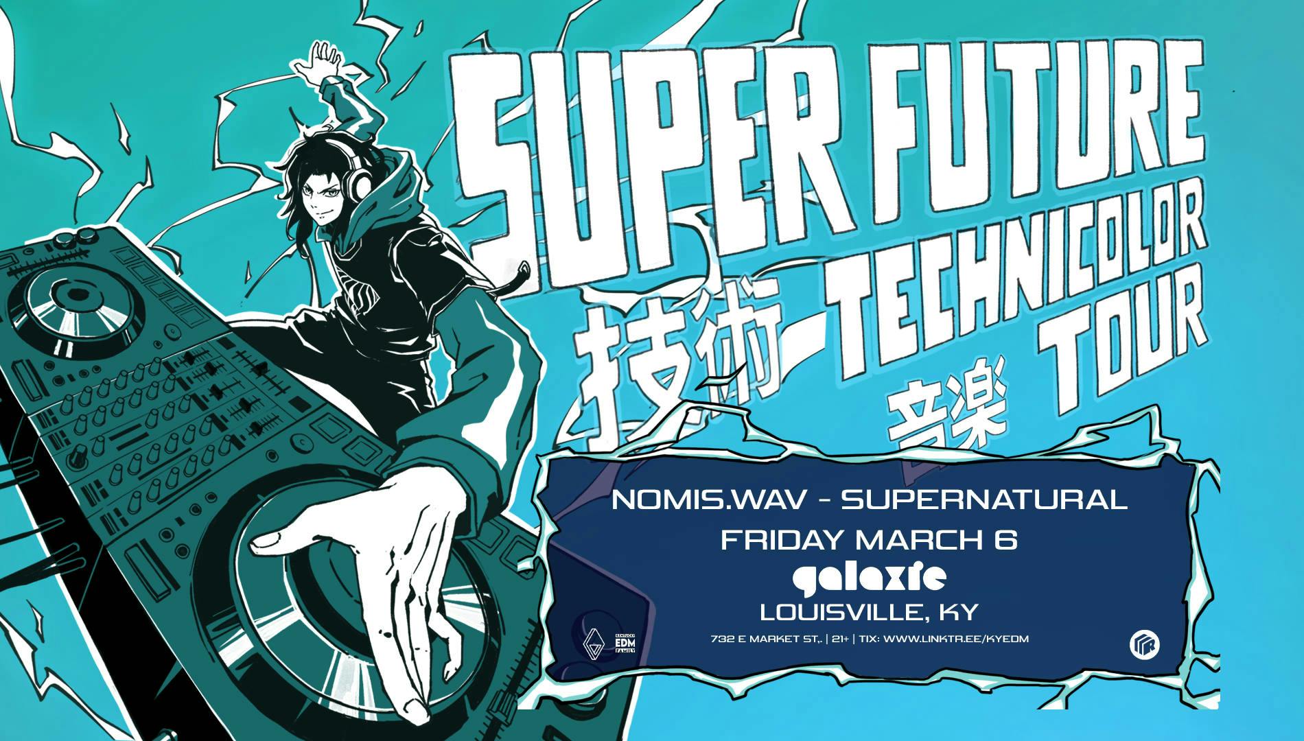 Super Future: Technicolor Tour at Galaxie - Louisville event banner
