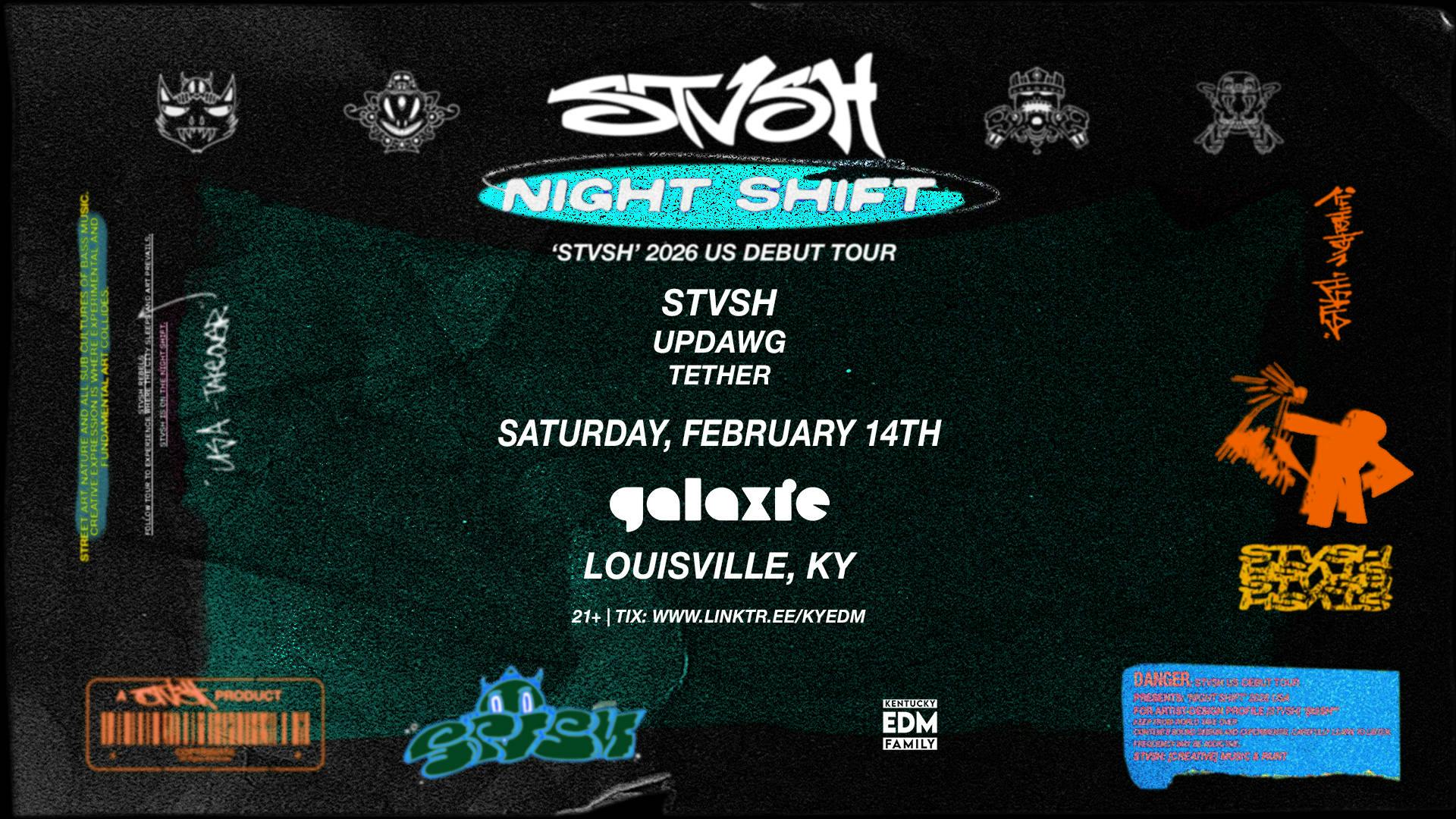STVSH: Night Shift USA Debut Tour at Galaxie - Louisville event banner