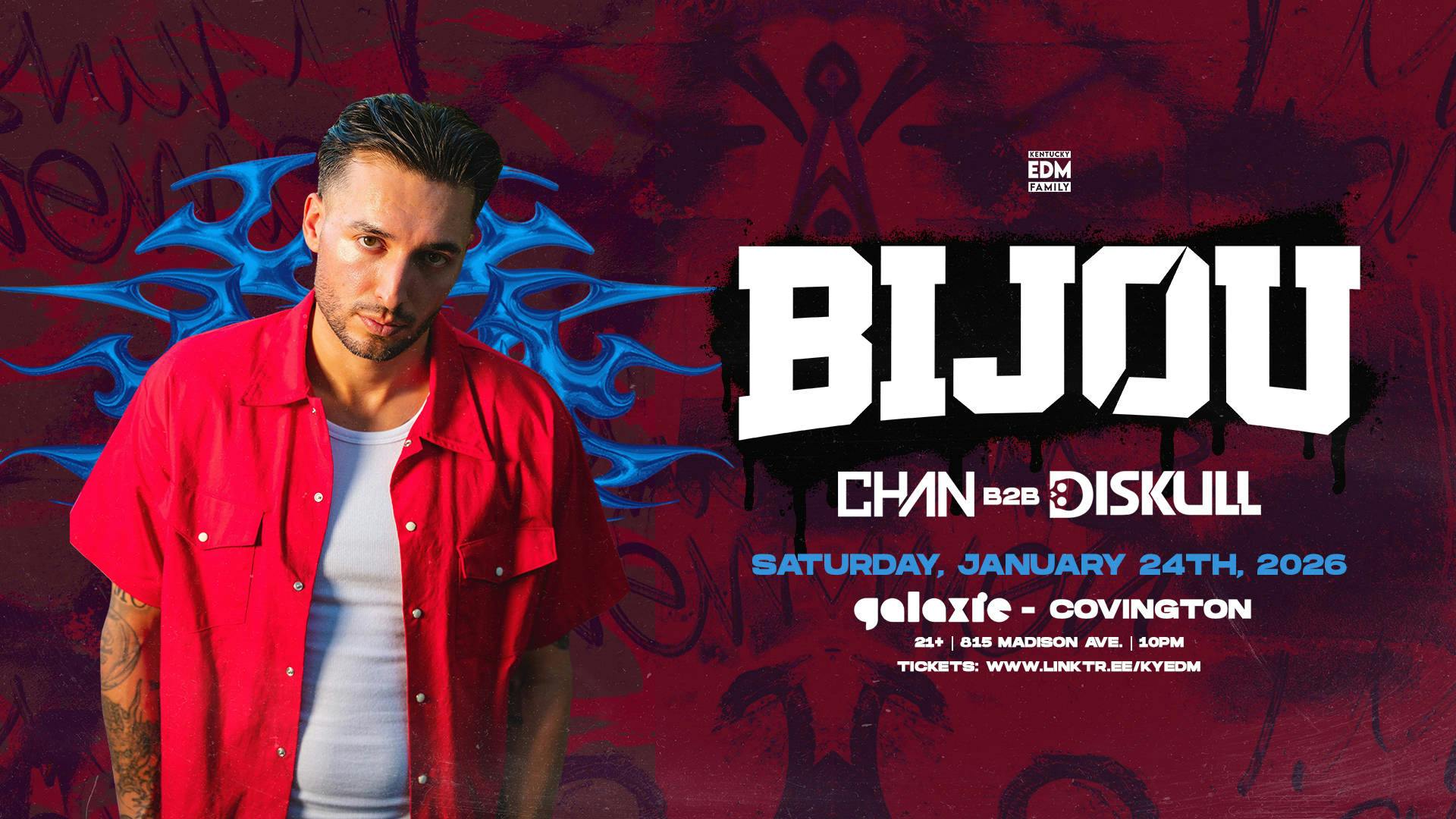 Bijou w/ CHAN B2B Diskull at Galaxie - Covington event banner