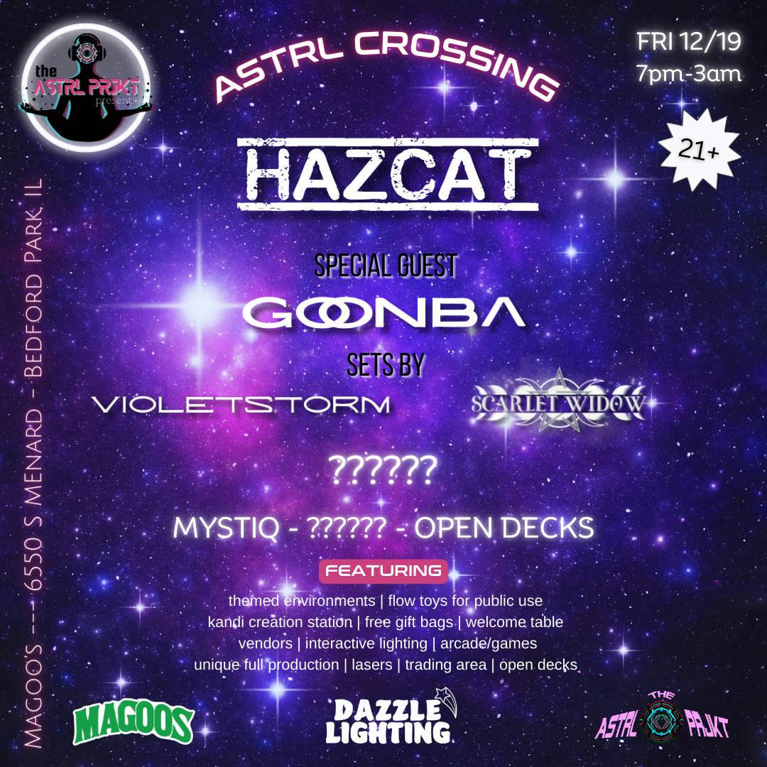 Astrl Crossing 12/19 - HazCat, Goonba, VioletStorm, Scarlet Widow & More event banner