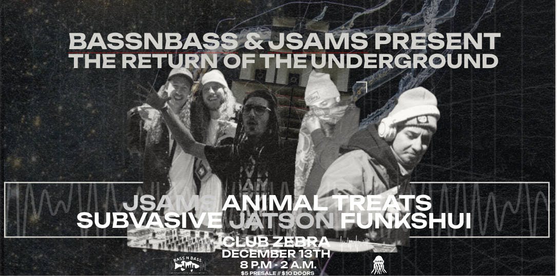 Bassnbass & JSAMS Present: The Underground event banner