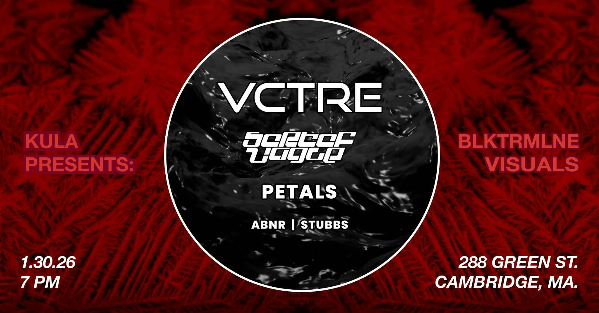 VCTRE & Sortof Vague with Petals, abnr & Stubbs event banner