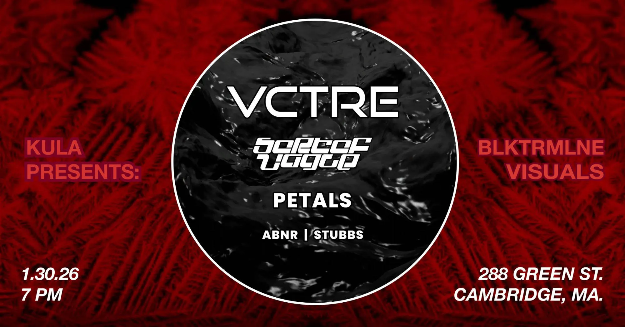 VCTRE & Sortof Vague with Petals, abnr & Stubbs event banner