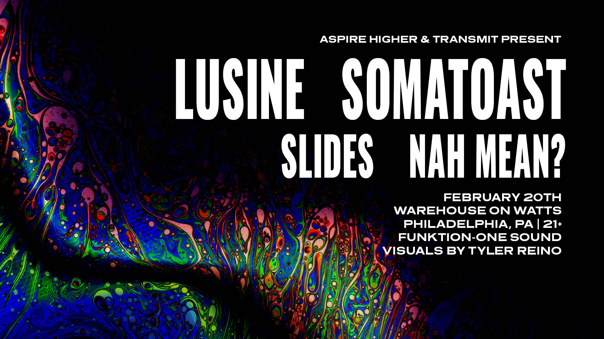Lusine, Somatoast, slides & Nah Mean? @ Warehouse on Watts (21+) event banner
