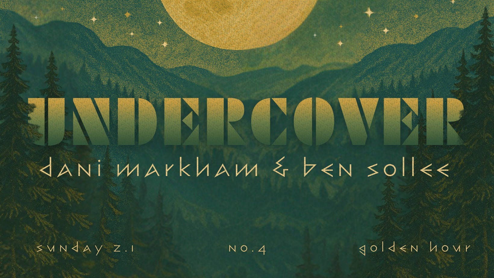 Undercover: An Intimate, Sonic Experience with Dani Markham & Ben Sollee event banner