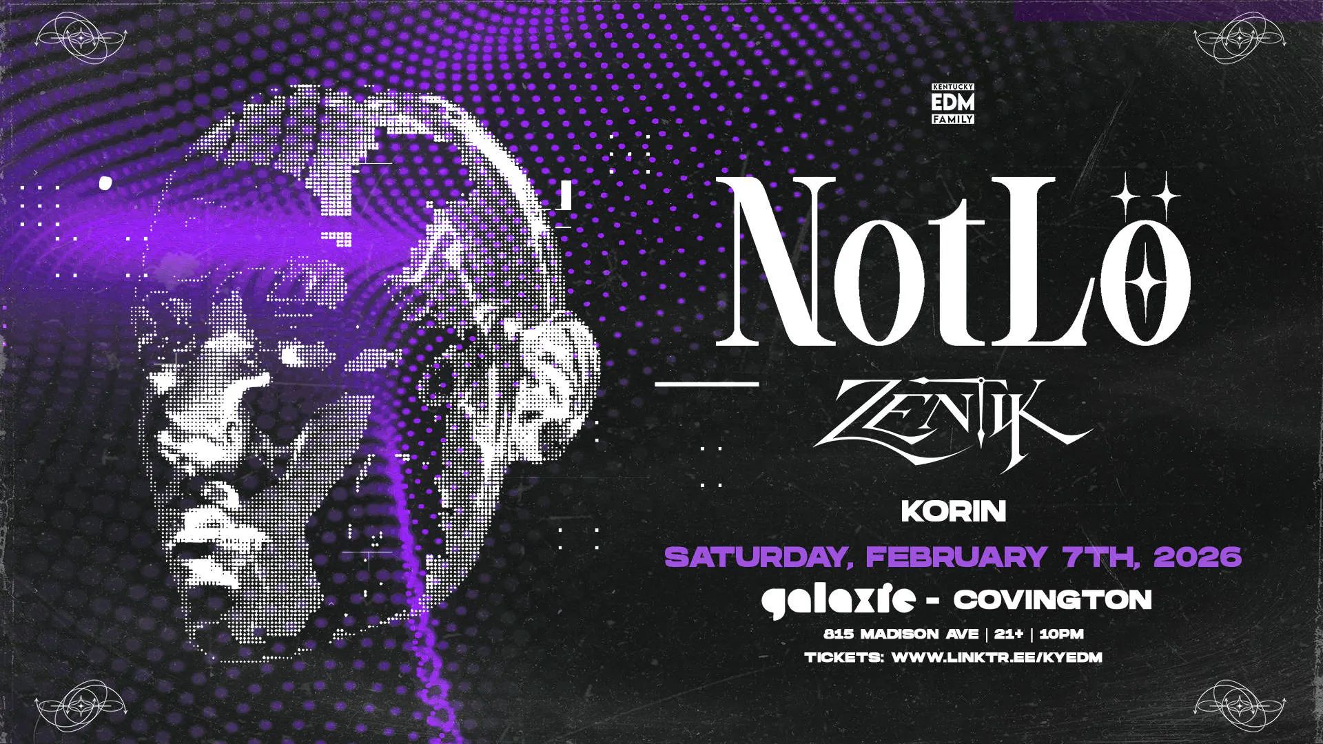NotLo w/ Zentik & KORIN at Galaxie - Covington event banner