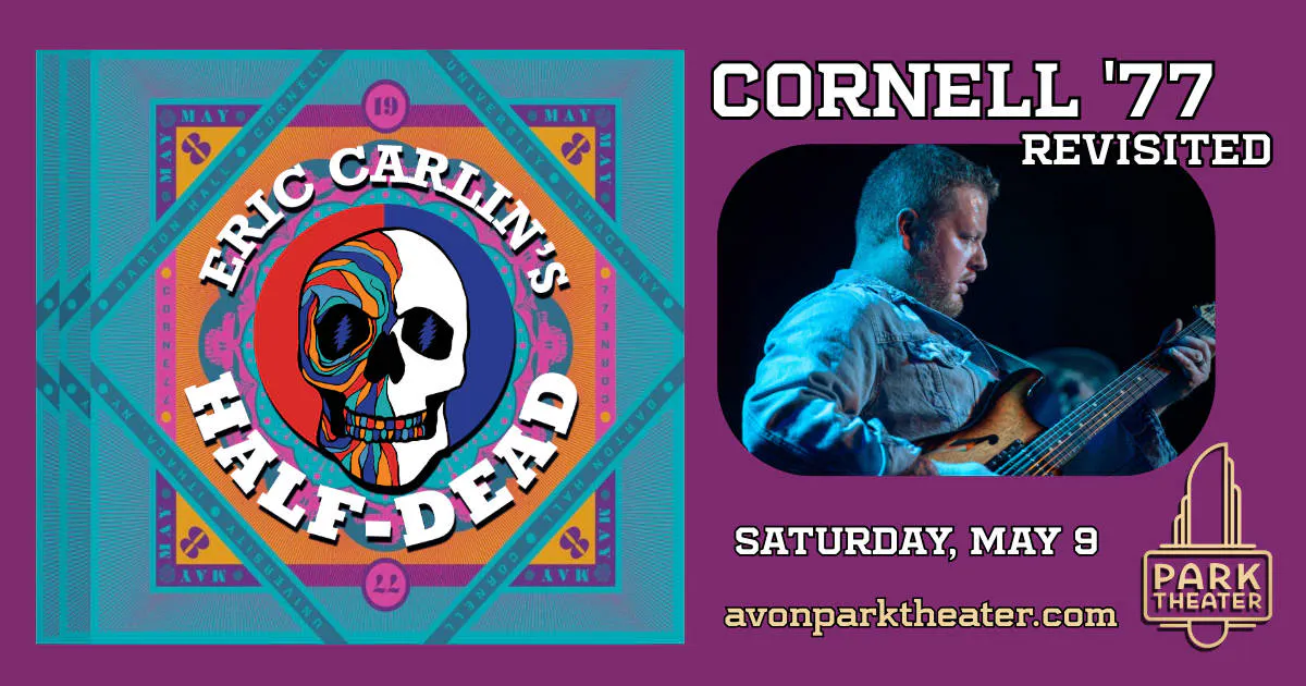 Cornell '77 Revisited with Eric Carlin's Half-Dead event banner