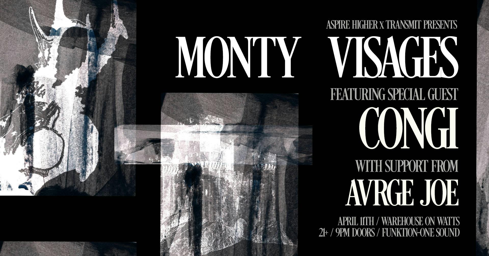 Monty + Visages + Congi + Avrge Joe at Warehouse on Watts (21+) event banner