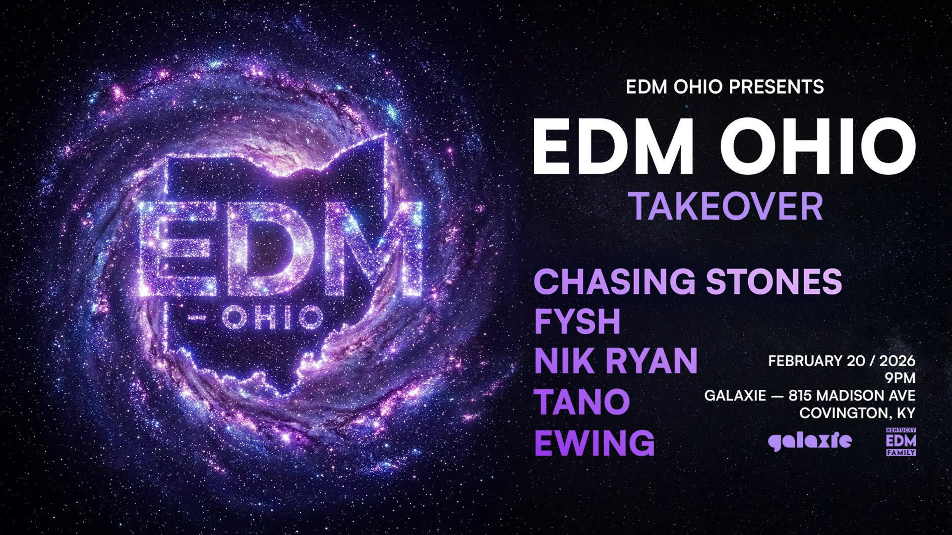 EDM Ohio Takeover: Chasing Stone, Fysh, Nik Ryan, Tano & EWING at Galaxie - Covington event banner