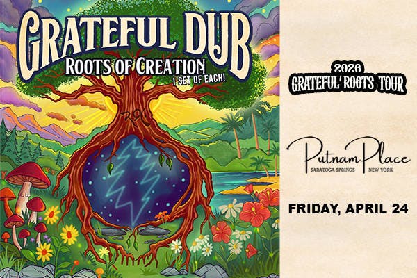 Grateful Dub w/ Roots of Creation event banner