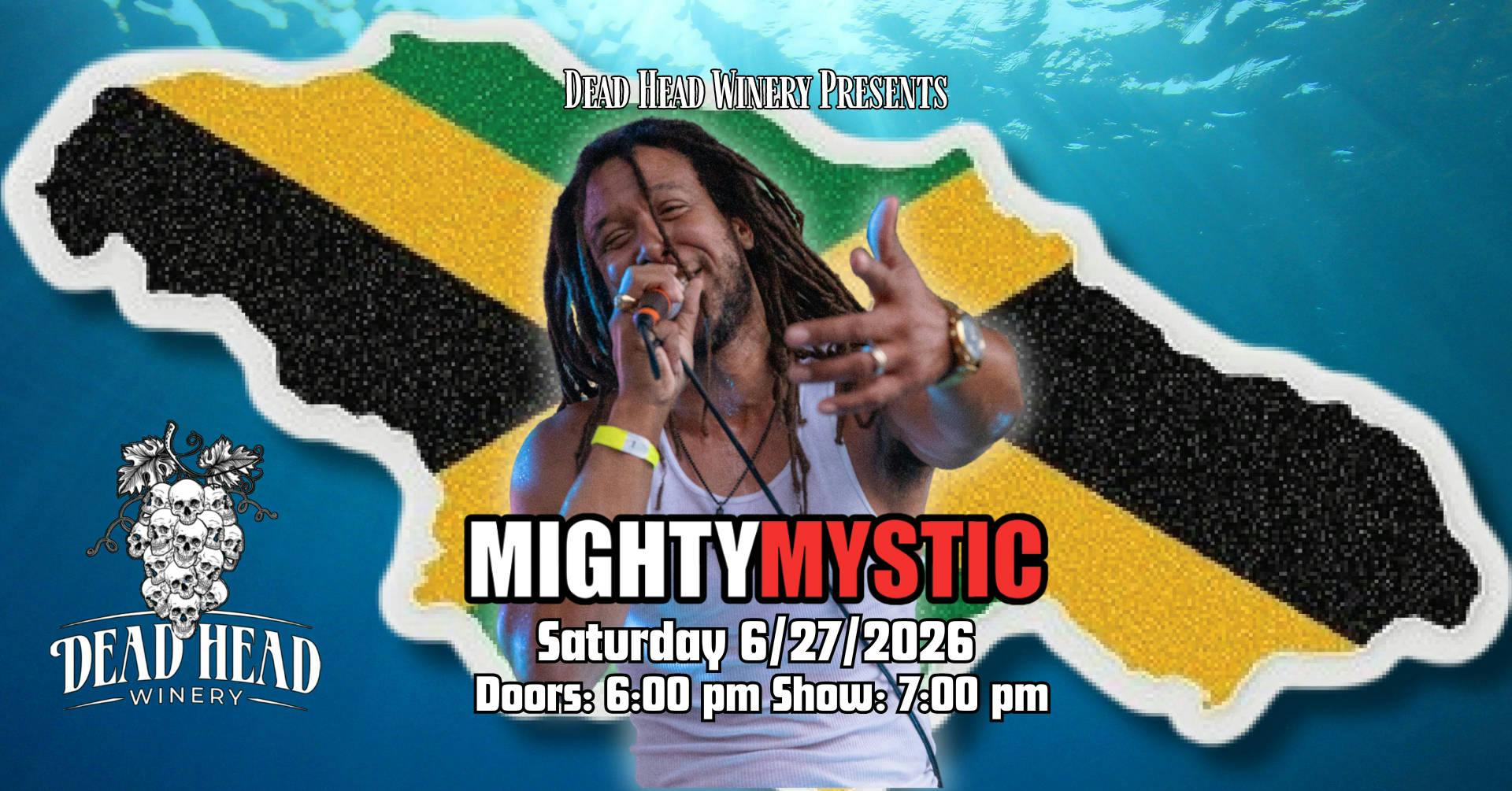 Mighty Mystic @ Dead Head Winery event banner