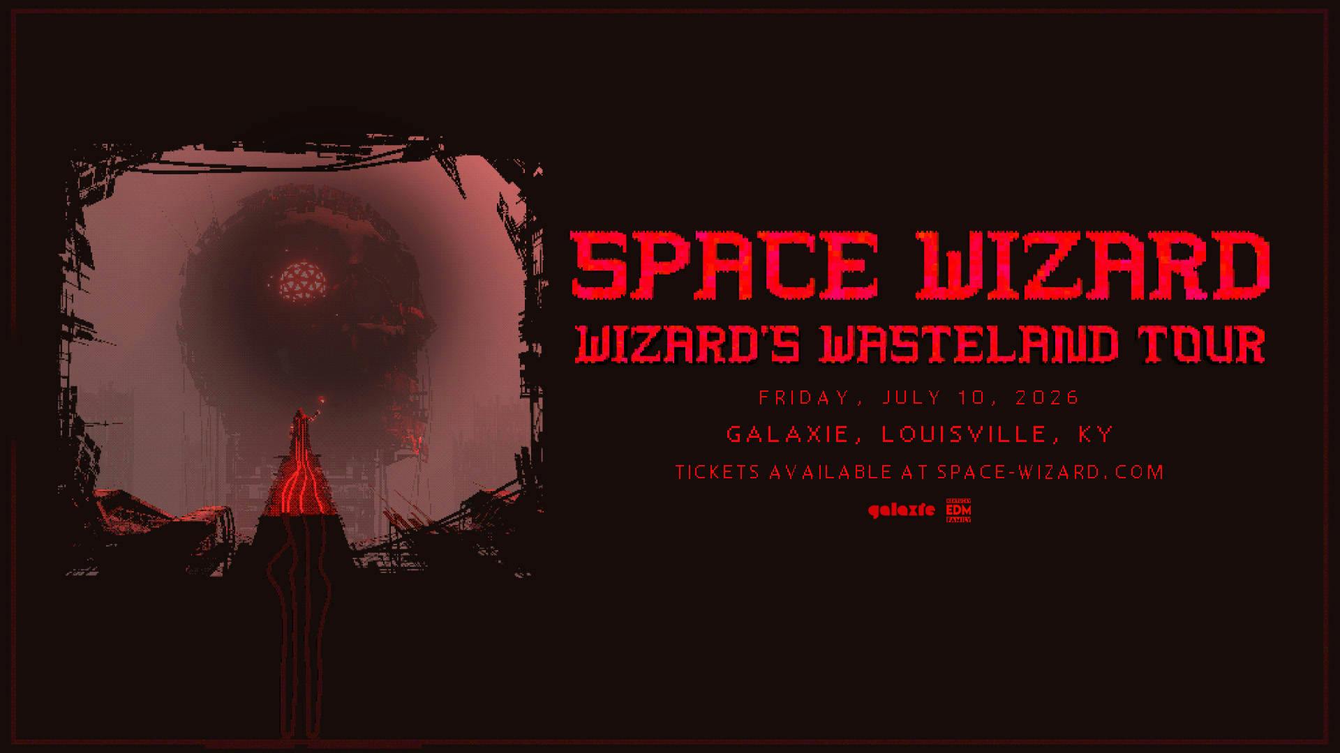 Space Wizards: Wizards Wasteland Tour at Galaxie - Louisville event banner