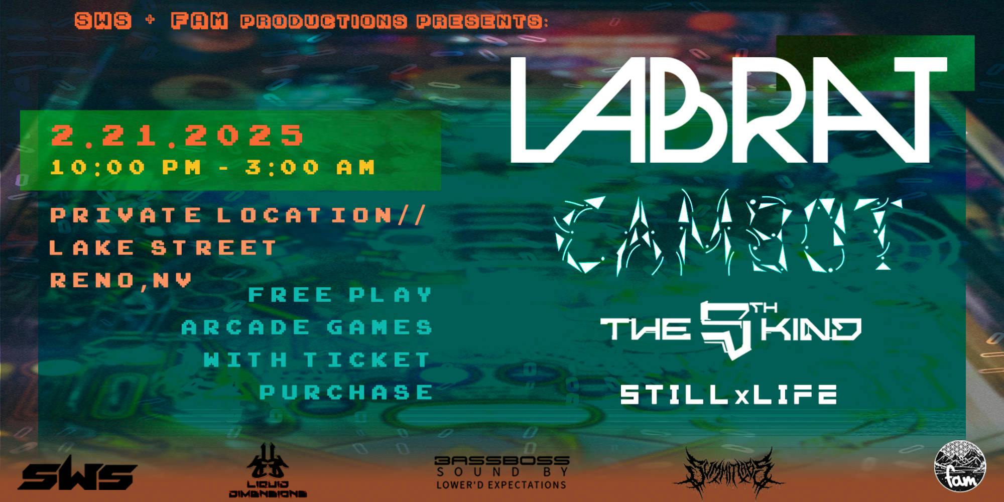 Labrat, Cambot, The 5th Kind, and StillxLife (Free Arcade Games, Private Location) event banner