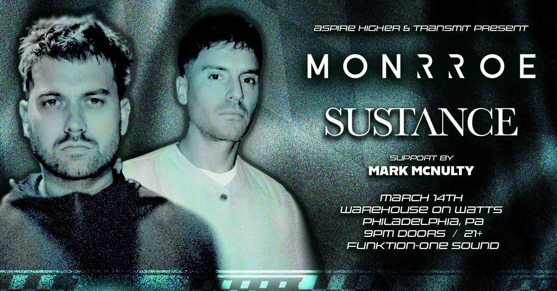Monrroe + Sustance + Mark McNulty at Warehouse on Watts (21+) event banner