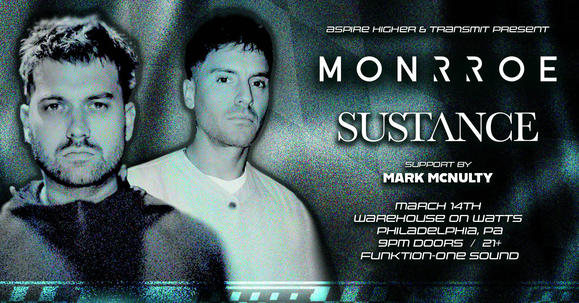 Monrroe + Sustance + Mark McNulty at Warehouse on Watts (21+) event banner