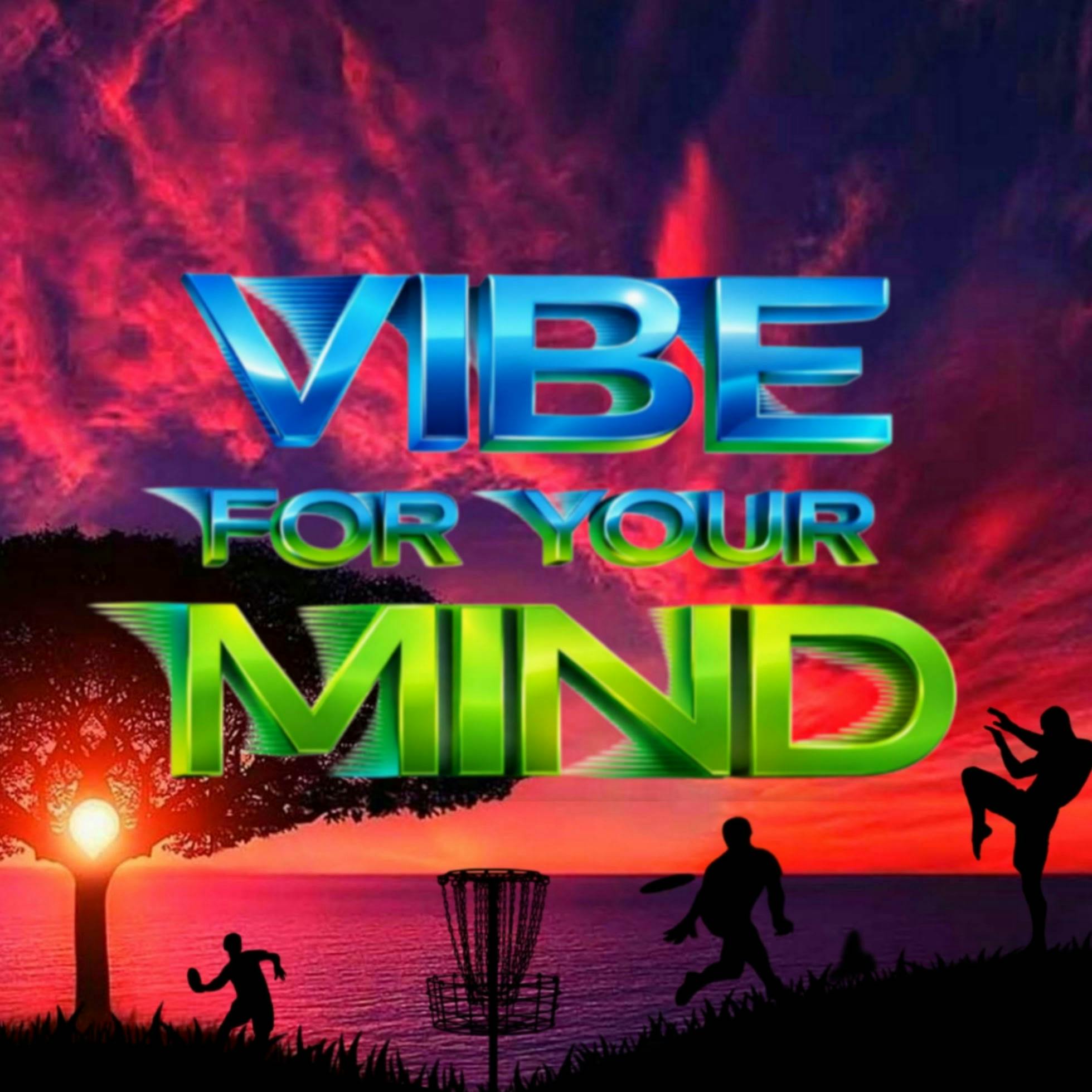 Vibe for your Mind event banner