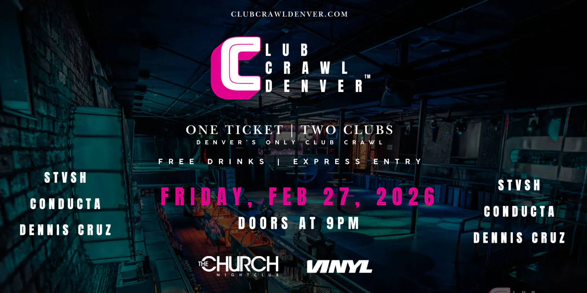 Fri, Feb 27th: Stvsh, Conducta, Dennis Cruz event banner