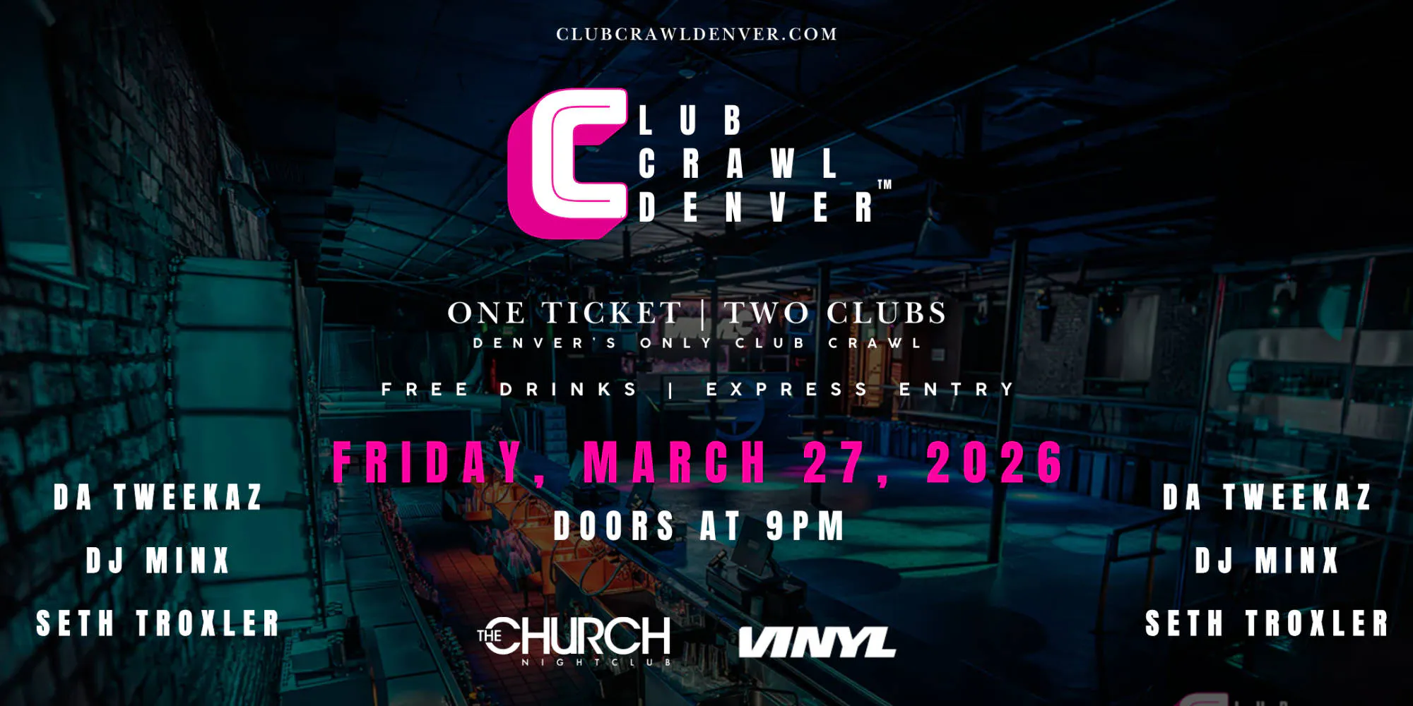 Fri, March 27th: Da Tweekaz, DJ Minx, Seth Troxler event banner