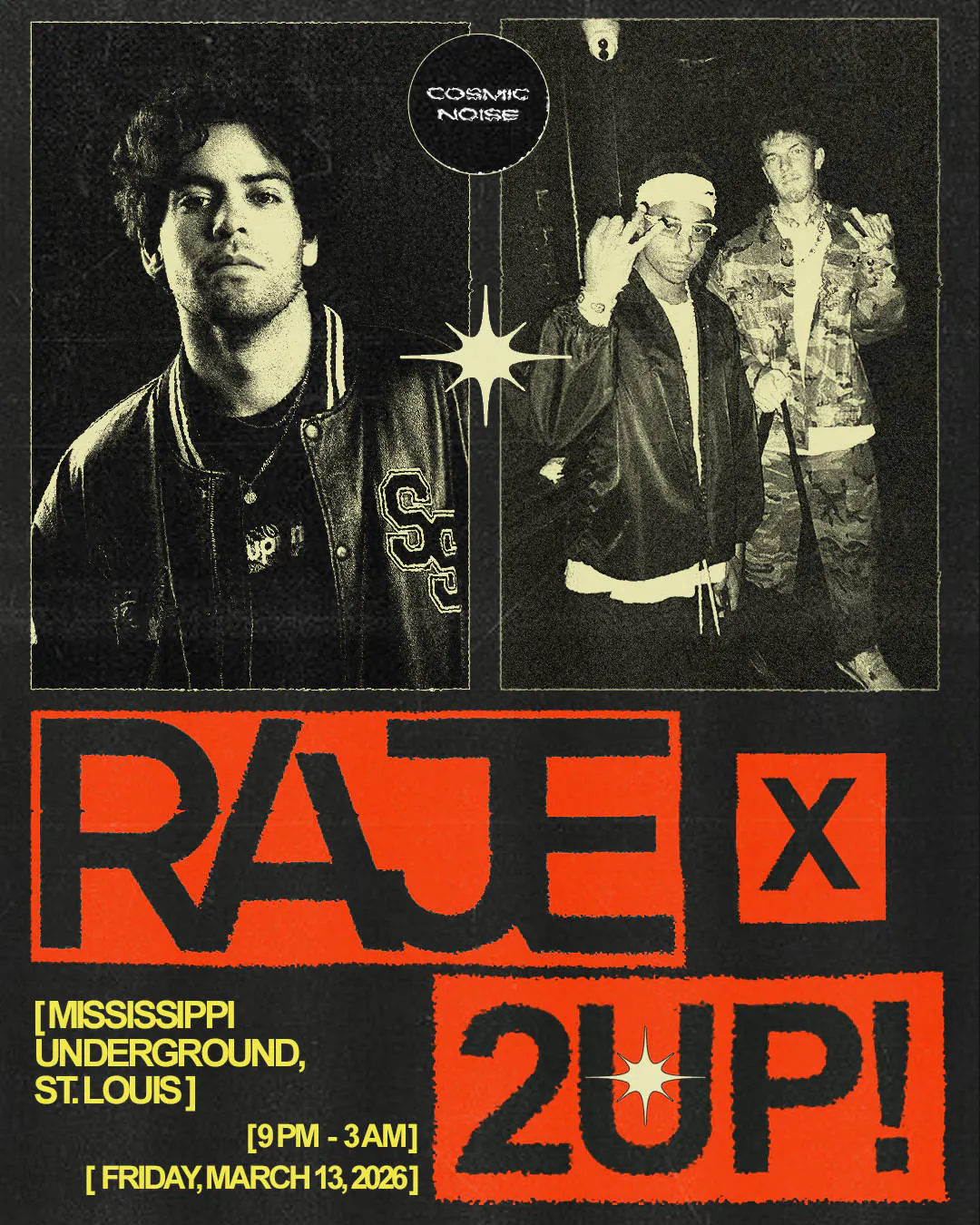 Cosmic Noise presents RAJE x 2UP event banner