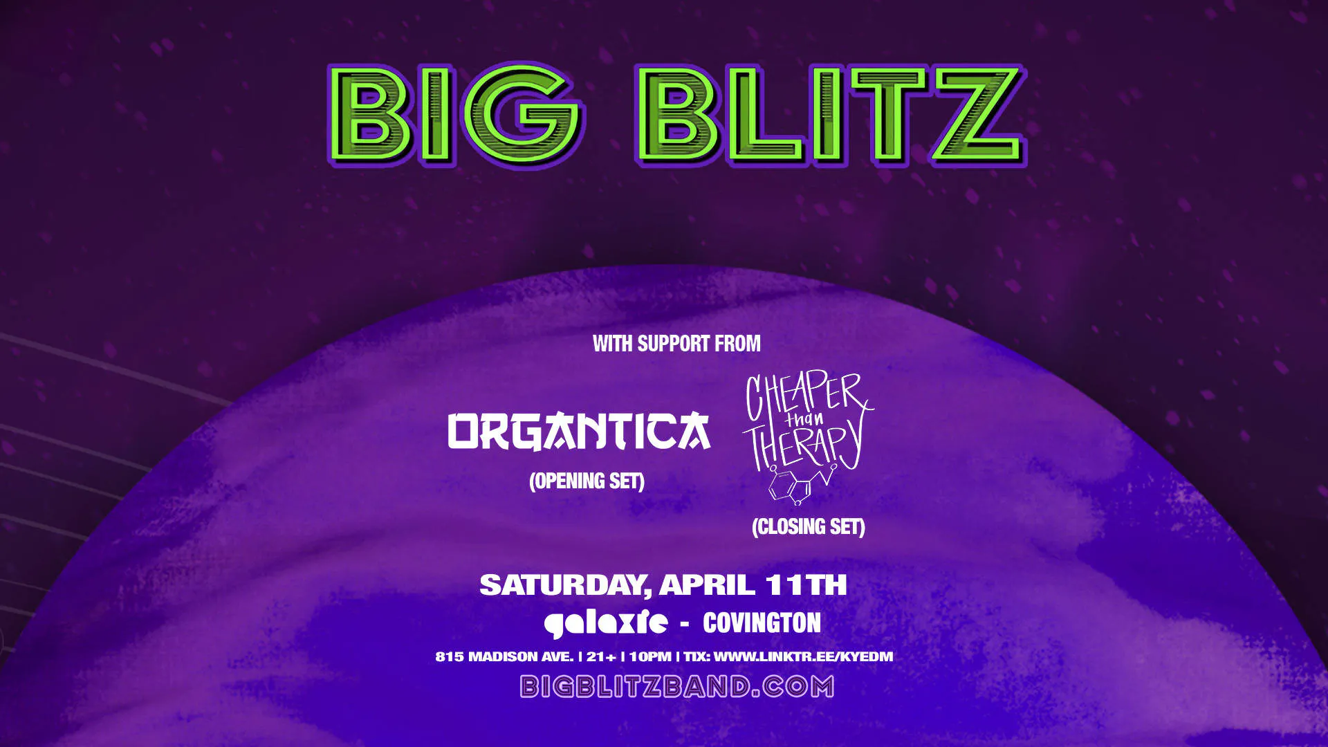 Big Blitz w/ Organtica & Cheaper Than Therapy at Galaxie - Covington event banner
