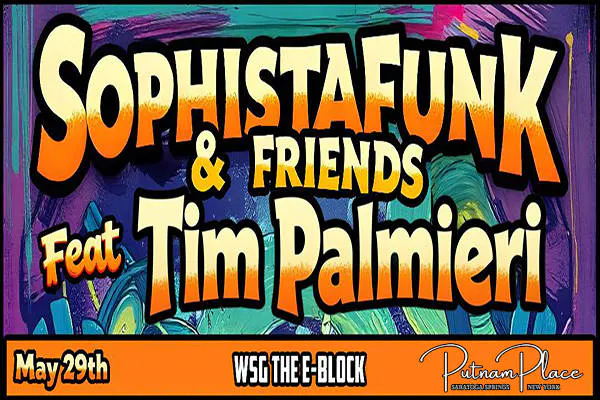 Sophistafunk & Friends ft: Tim Palmieri w/s/g The E-Block event banner