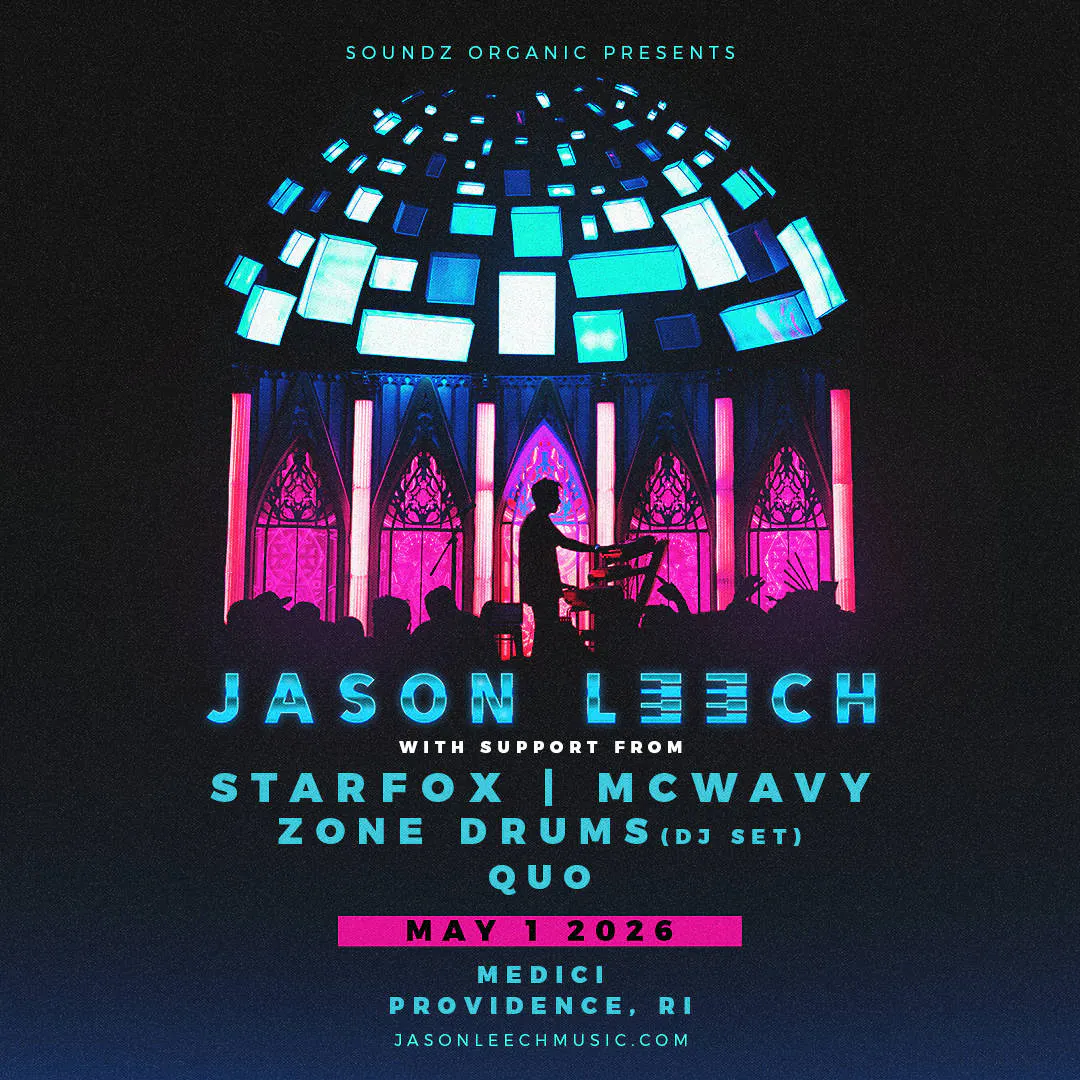 Soundz Organic Presents: Jason Leech, Starfox, Mcwavy, Zone Drums + Quo event banner