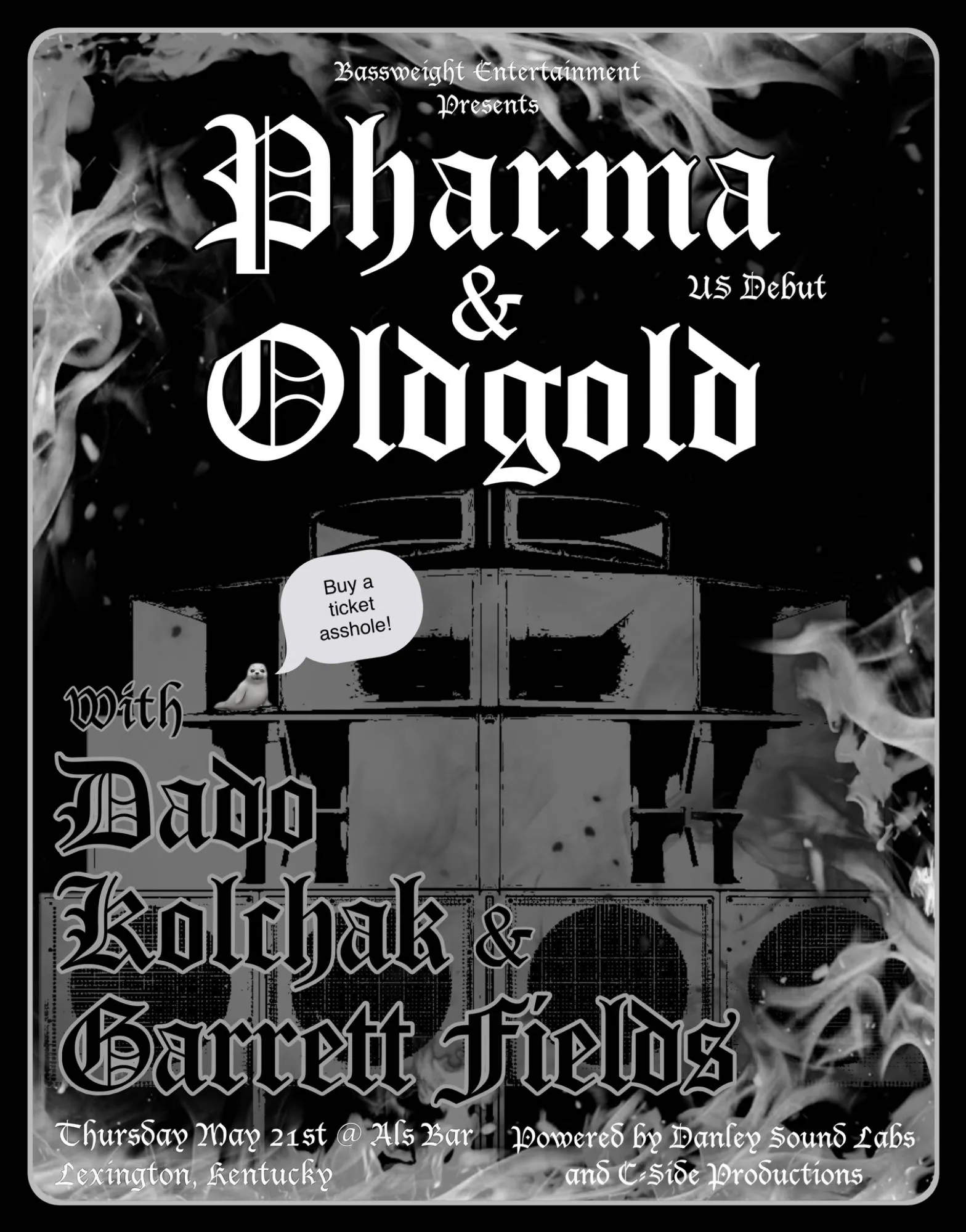 Pharma, OldGold, Dado, Kolchak, & Garrett Fields. event banner