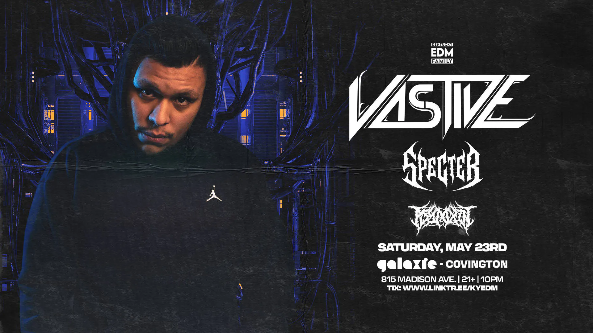Vastive w/ Specter & Psytoxin at Galaxie - Covington event banner