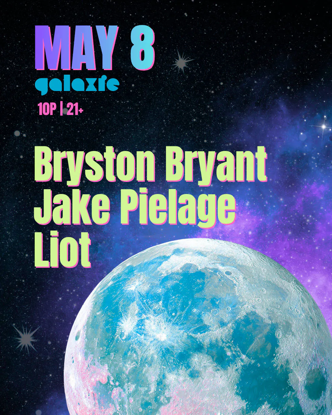 Bryston Bryant, Jake Pielage, and Liot at Galaxie - Covington event banner