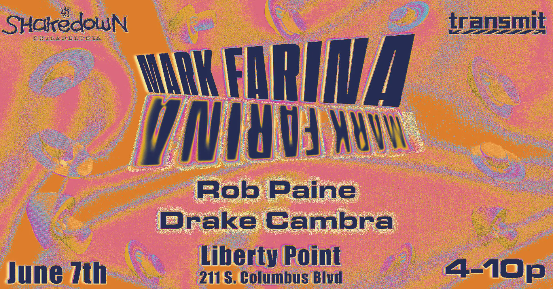 Shakedown  & Transmit present: Mark Farina, Rob Paine, & Drake Cambra at Liberty Point event banner