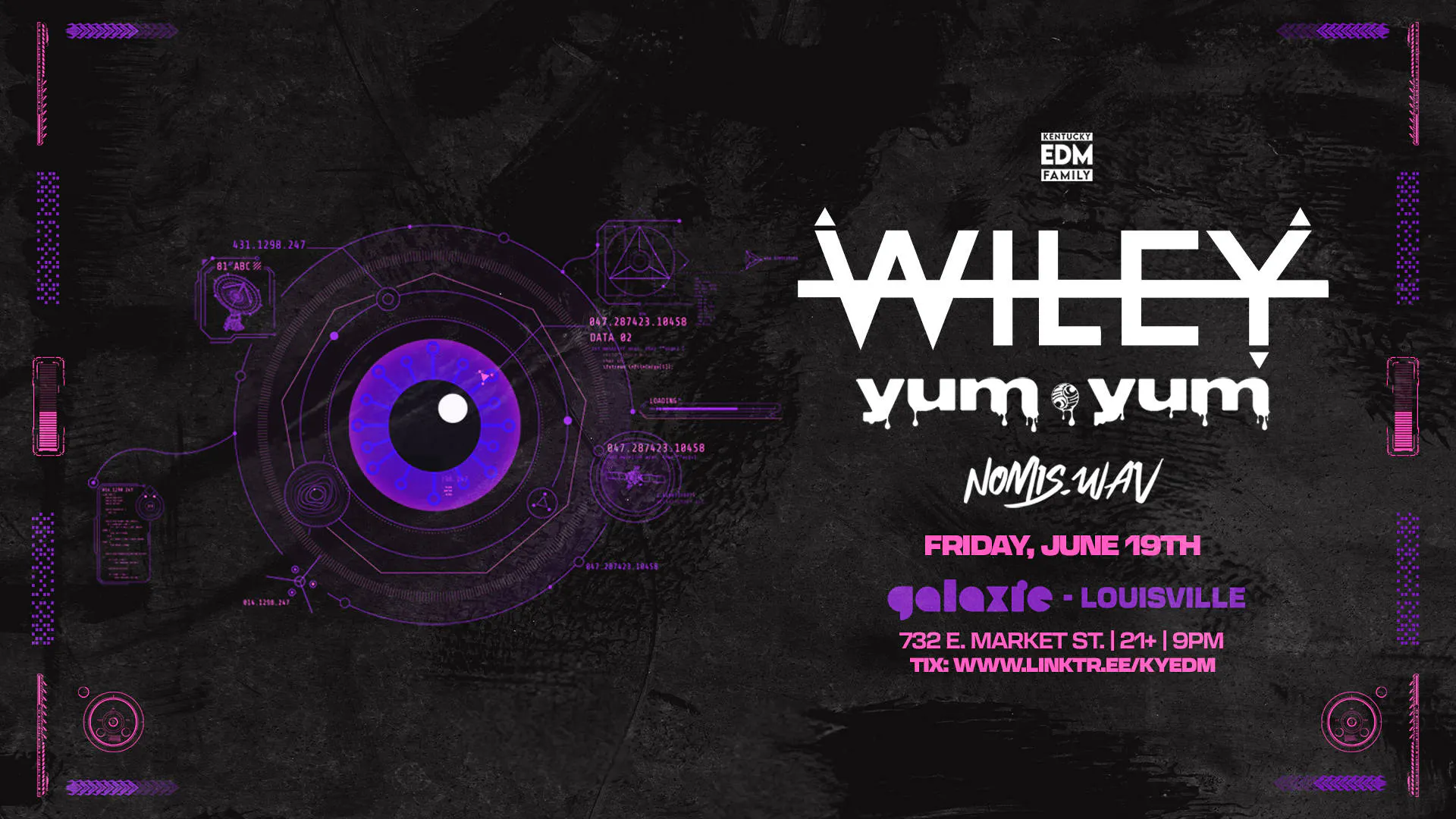 Wiley w/ Yum.Yum & Nomis.Wav at Galaxie - Louisville event banner