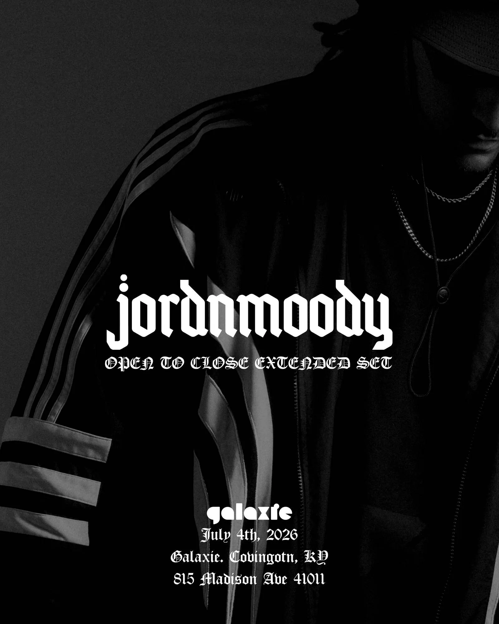 jordnmoody(Open to Close Extended Set) at Galaxie - Louisville event banner