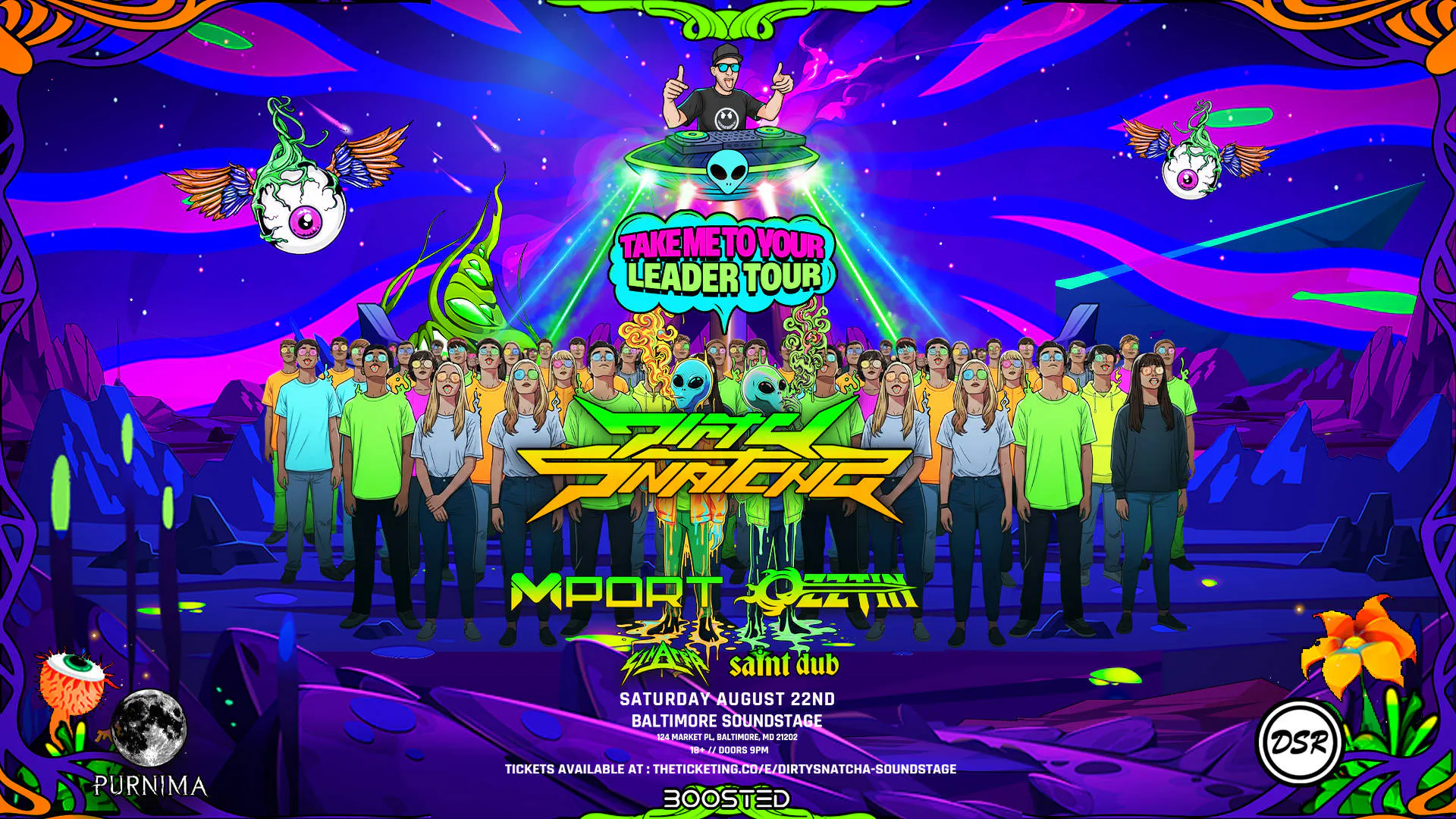 DIRTYSNATCHA: Take Me To Your Leader Tour w/ Mport & Ozztin, Sinatra & Saint Dub event banner