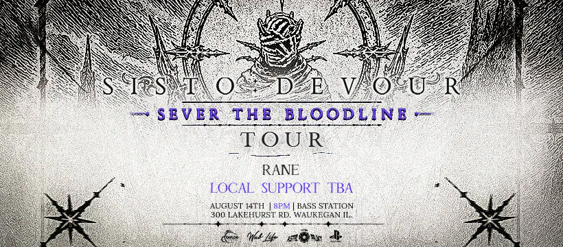 SISTO: DEVOUR Sever The Bloodlines Tour At Bass Station event banner
