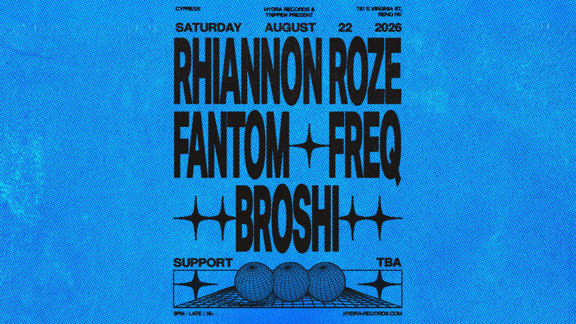 Rhiannon Roze, Fantom Freq, Broshi at Cypress event banner