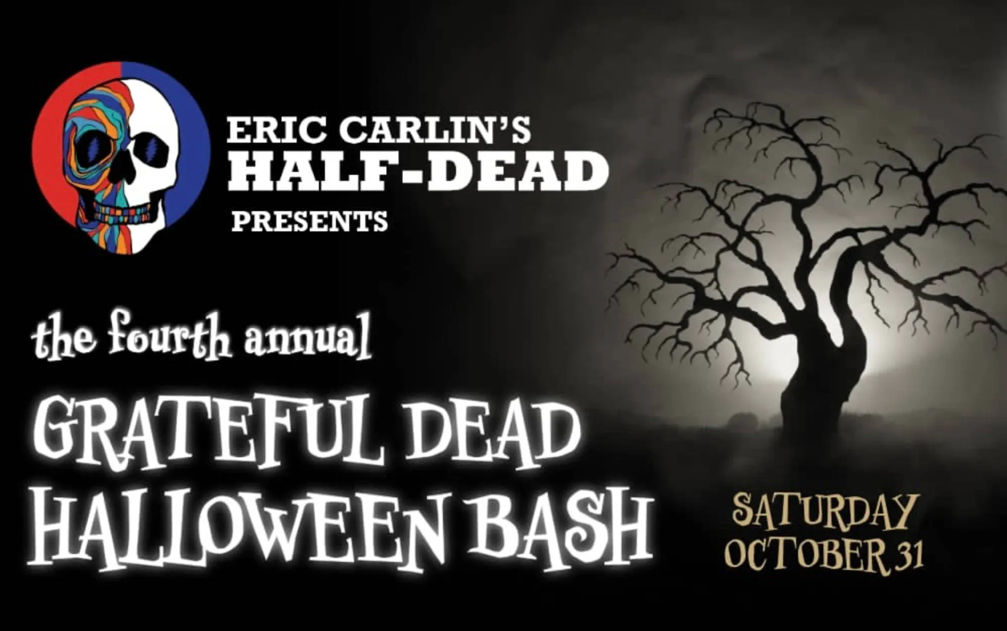 Eric Carlin's Half Dead 4th Annual Halloween Bash event banner