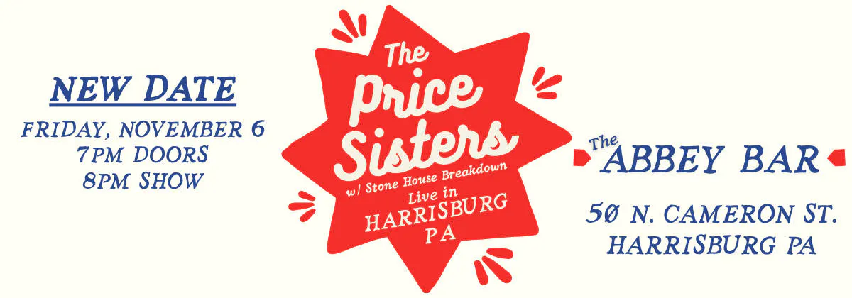 The Price Sisters | Nov 6th | The Abbey Bar | Harrisburg PA event banner